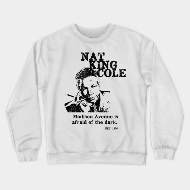 Nat King Cole Madison Ave Crewneck Sweatshirt by StarTrooper3000